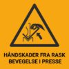 Håndskader fra rask bevegelse i presse – ISO 7010