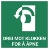Drei mot klokken for å åpne – ISO 7010
