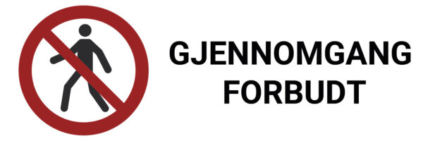 Gjennomgang forbudt – ISO 7010 - Bilde 2