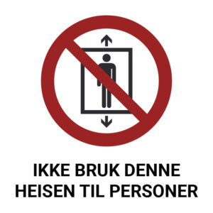 Ikke bruk denne heisen til persontransport – ISO 7010