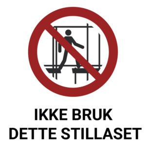 Ikke bruk dette stillaset – ISO 7010
