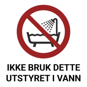 Ikke bruk dette utstyret i vann – ISO 7010