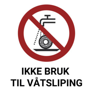 Ikke bruk til våtsliping – ISO 7010
